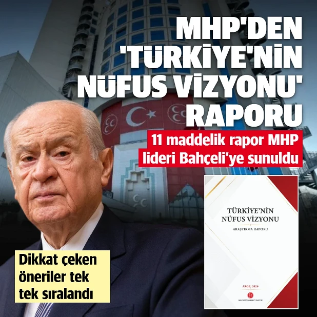 MHP'den 11 maddelik 'Türkiye'nin Nüfus Vizyonu' raporu