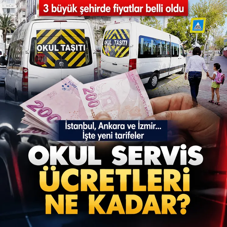 Okul servis ücretleri ne kadar oldu?