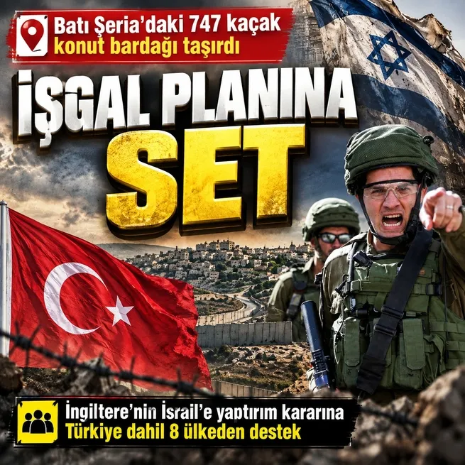 İngiltere'nin İsrail'e yaptırım kararına Türkiye dahil 8 ülkeden destek
