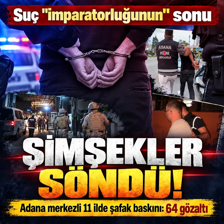 Adana İl Emniyet Müdürlüğü ekipleri