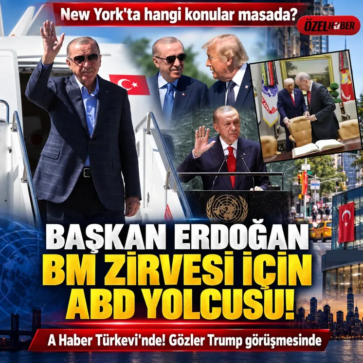 Başkan Erdoğan BM Zirvesi için ABD yolcusu
