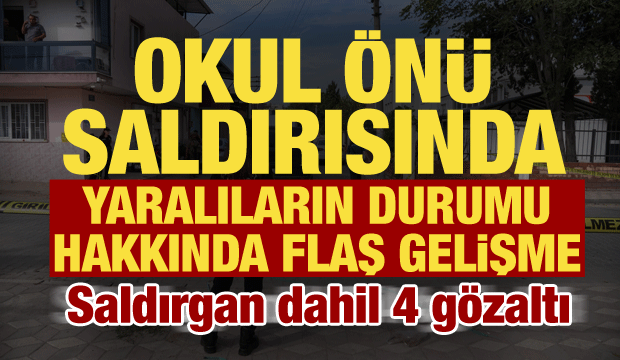 Manisa'daki okul önü saldırısında 2 savcı görevlendirildi