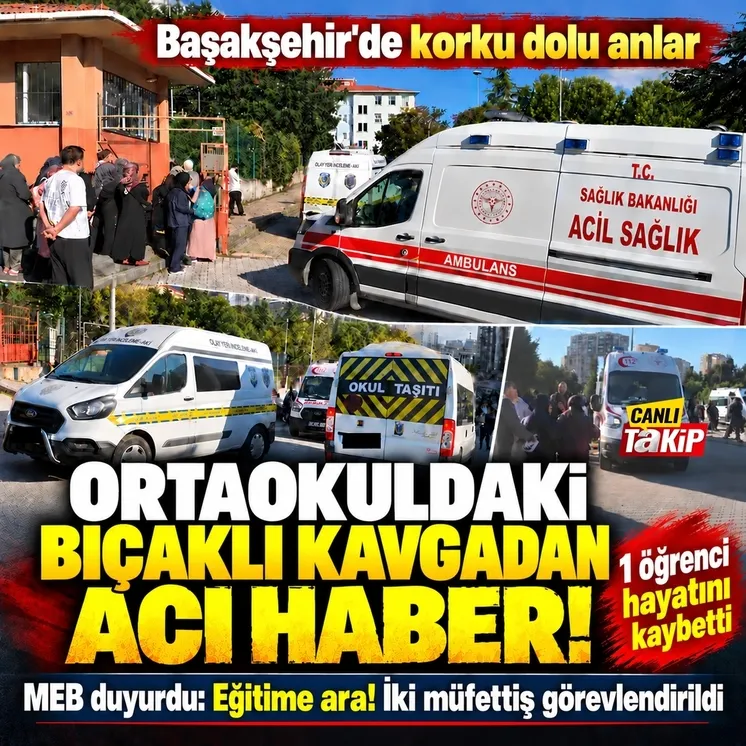 İstanbul Başakşehir'deki ortaokulda bir öğrenci 8 öğrenciyi bıçakla yaraladı