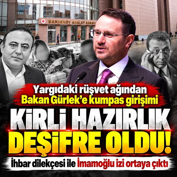 Yargıdaki rüşvet ağından Bakan Akın Gürlek’e kumpas girişimi