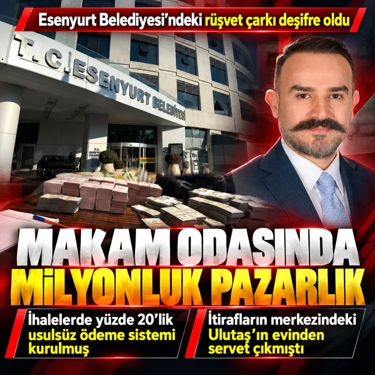 Esenyurt Belediyesi’ndeki rüşvet çarkı deşifre oldu