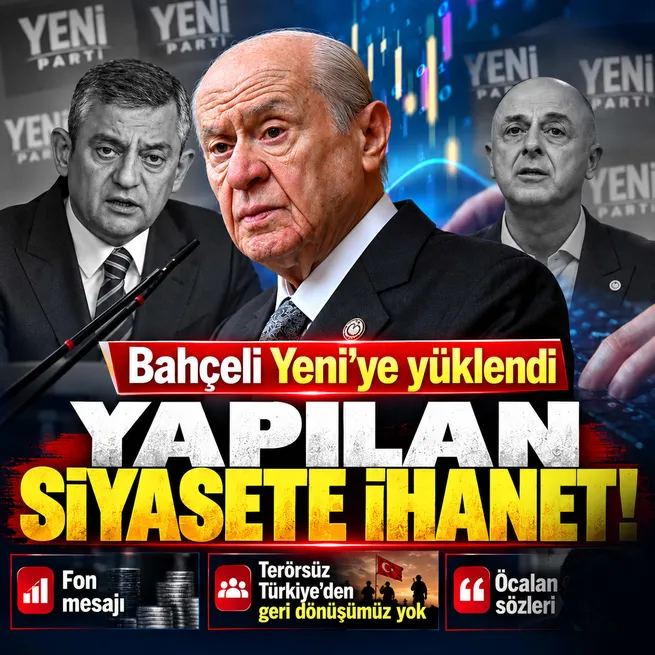Bahçeli'den Yeni Parti'ye fon tepkisi