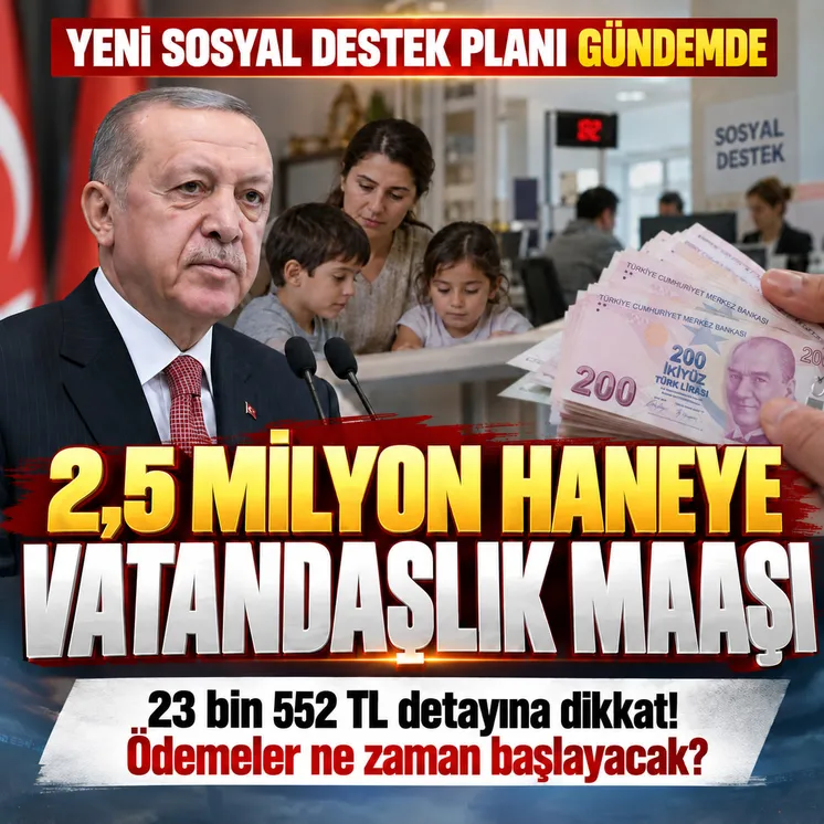 Vatandaşlık maaşında 2,5 milyon hane hedefi
