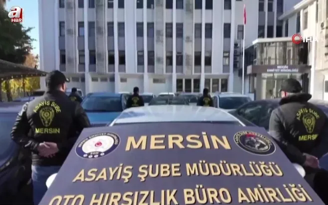 MERSİN'DE "CHANGE ARAÇ" ÇETESİNE BÜYÜK DARBE