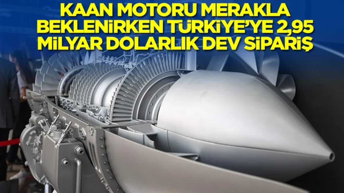 Türkiye'ye 2,95 milyar dolarlık dev sipariş