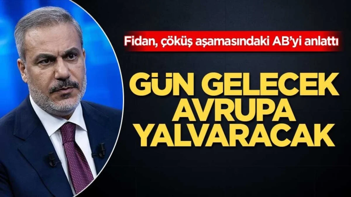 Fidan, tam 63 yıldır kapısında bekletildiğimiz ve “Uyum yasaları” adı altında geçmişte çok fazla taviz verdiğimiz AB için şunları söyledi