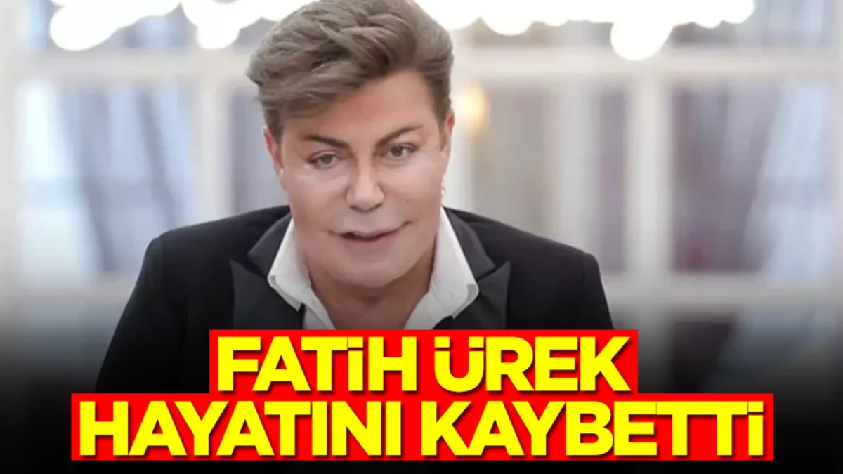 Bir süredir hastanede tedavi altında olan Fatih Ürek hayatını kaybetti