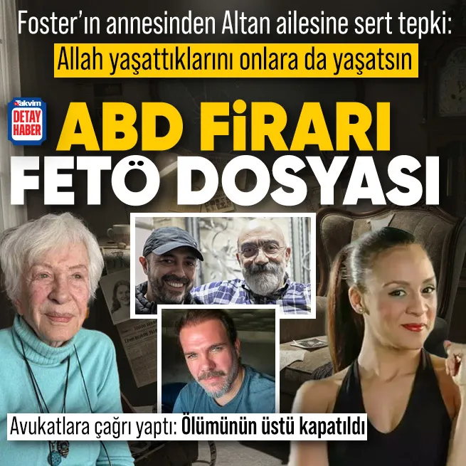 Defne Joy Foster’in annesinden FETÖ iddiası