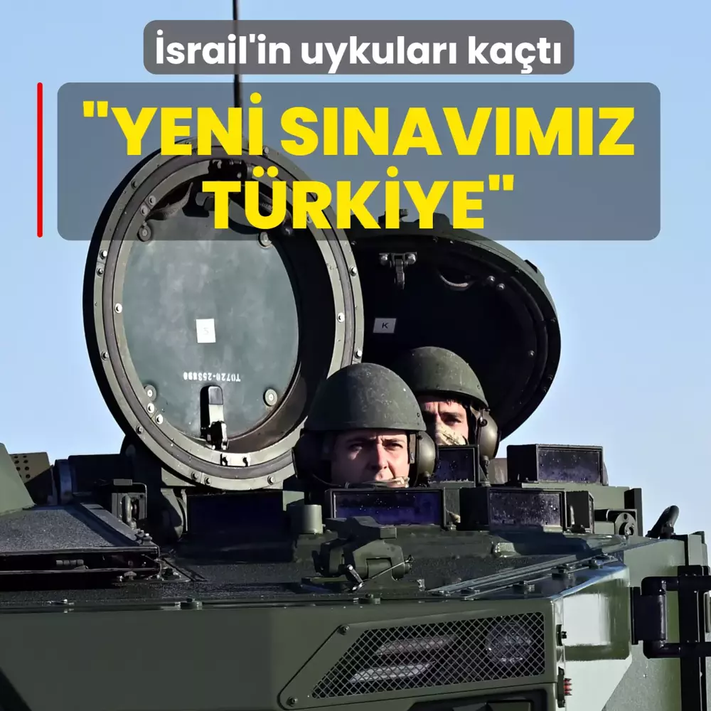 İsrail'in yeni fobisi Türkiye