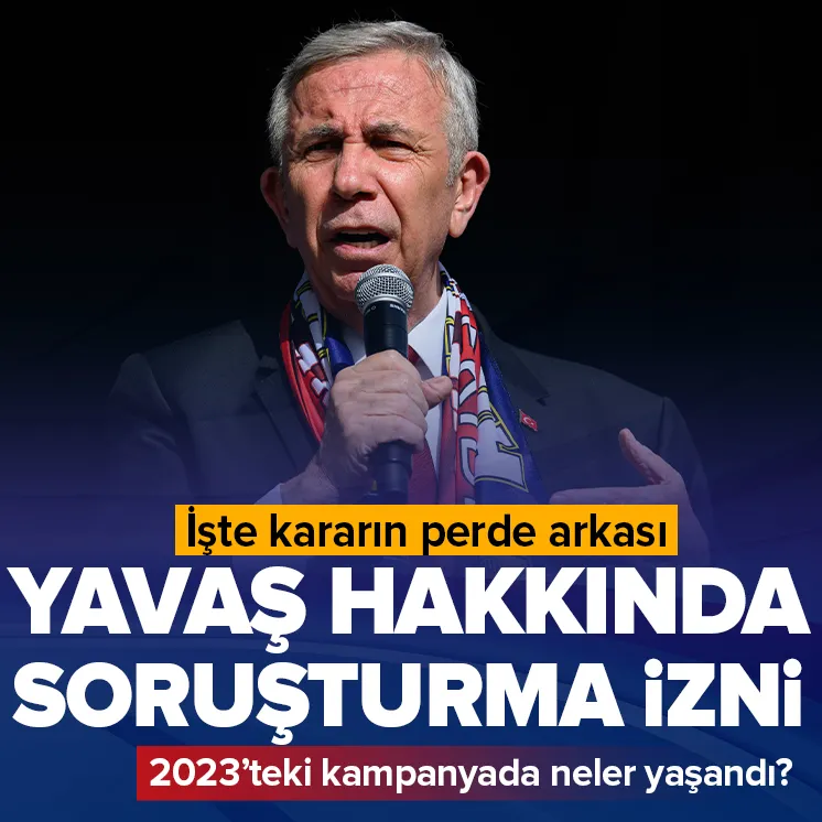 Mansur Yavaş hakkında soruşturma