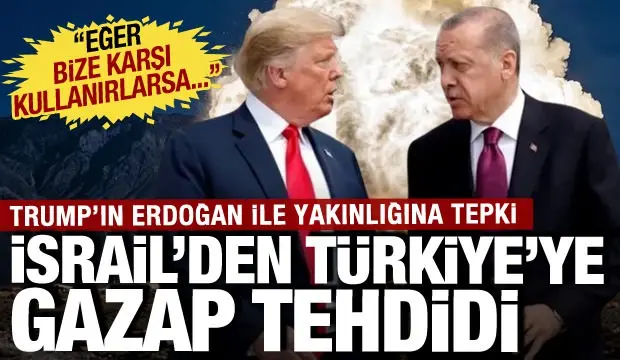 İsrail'den Türkiye'ye "GAZAP" tehdidi