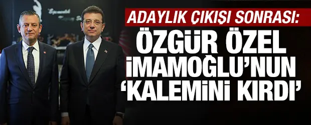 &Ouml;zg&uuml;r &Ouml;zel, Ekrem İmamoğlu'nun kalemini kırdı