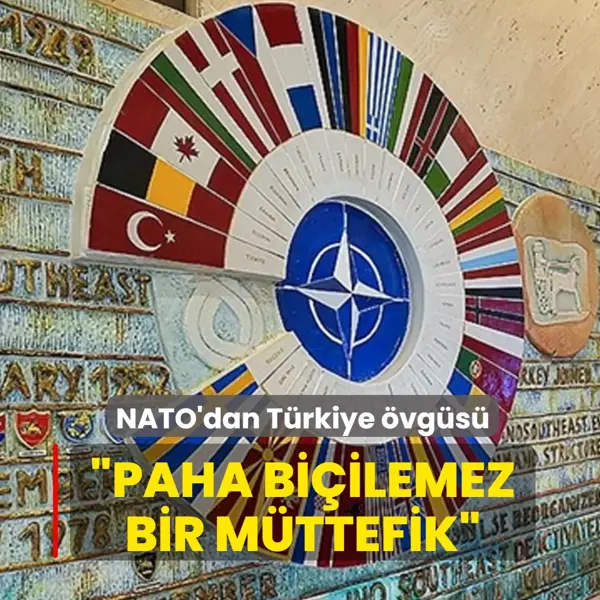 NATO'dan T&uuml;rkiye &ouml;vg&uuml;s&uuml;