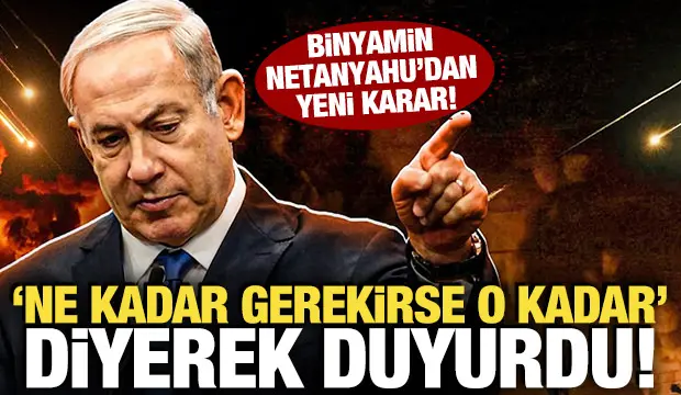 Binyamin Netanyahu'dan Lübnan kararı