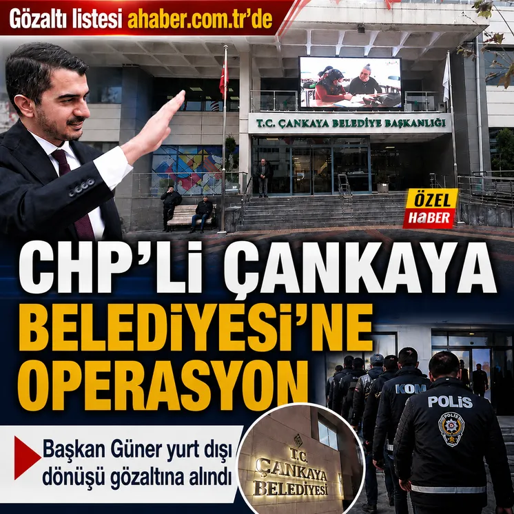 Chp'li Çankaya Belediyesi'ne operasyon