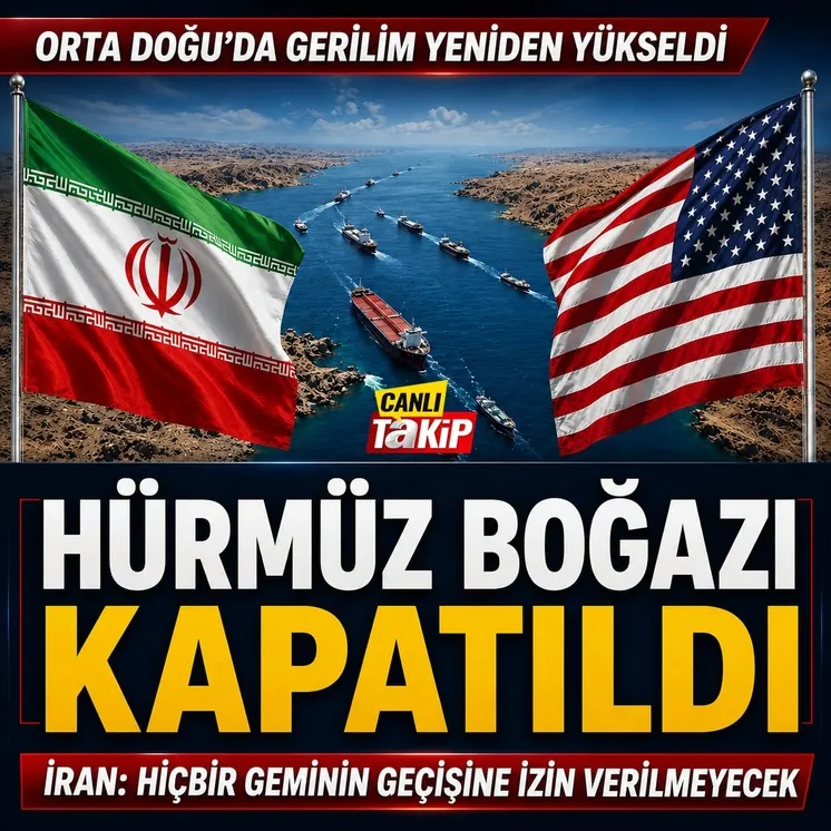 Hürmüz Boğazı kapatıldı