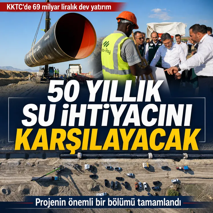 KKTC'de 69 milyar liralık dev yatırım