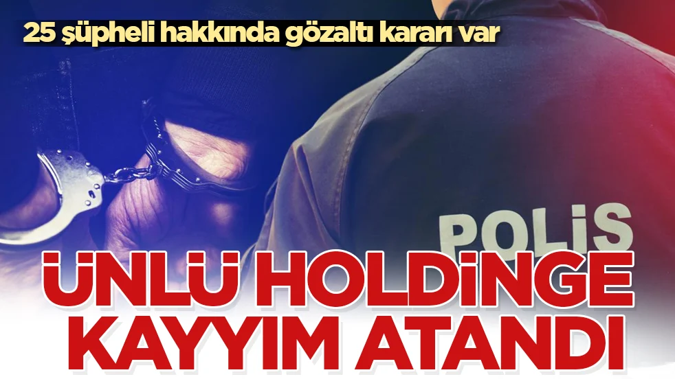 Turuncu Holding'e operasyon