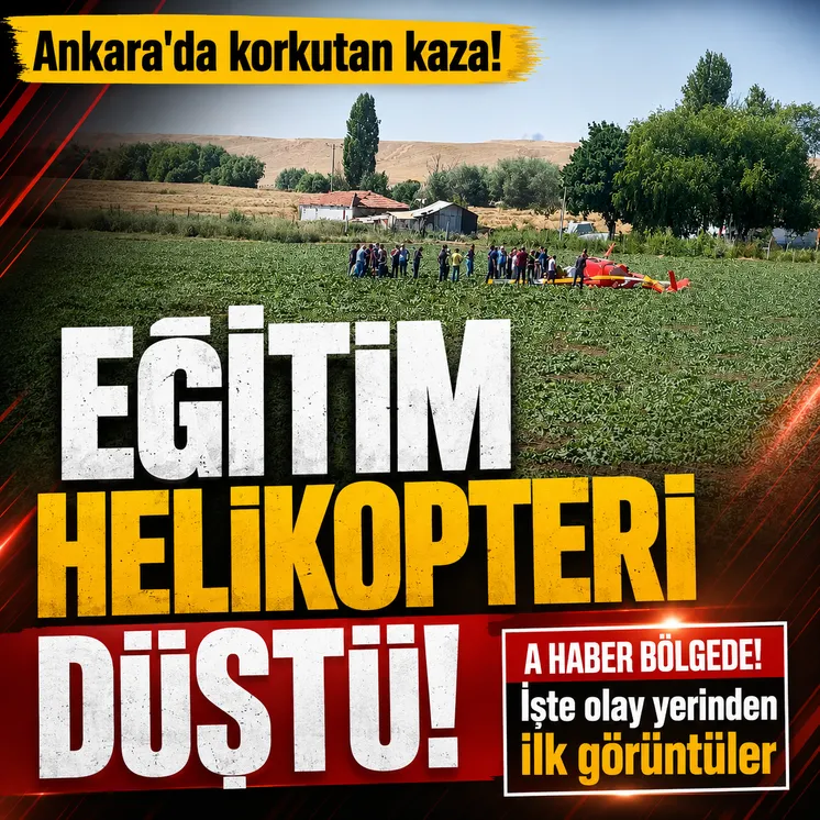 Ankara'da korkutan eğitim helikopteri kazası
