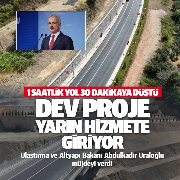 1 saatlik yol yarım saate düşüyor