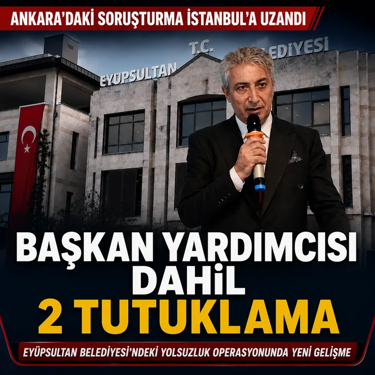 Eyüpsultan Belediye Başkan Yardımcısı Hasan Karabulut'un da bulunduğu iki şüpheli tutuklandı