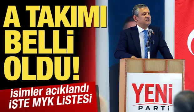 Partinin MYK'sı belirlendi.
